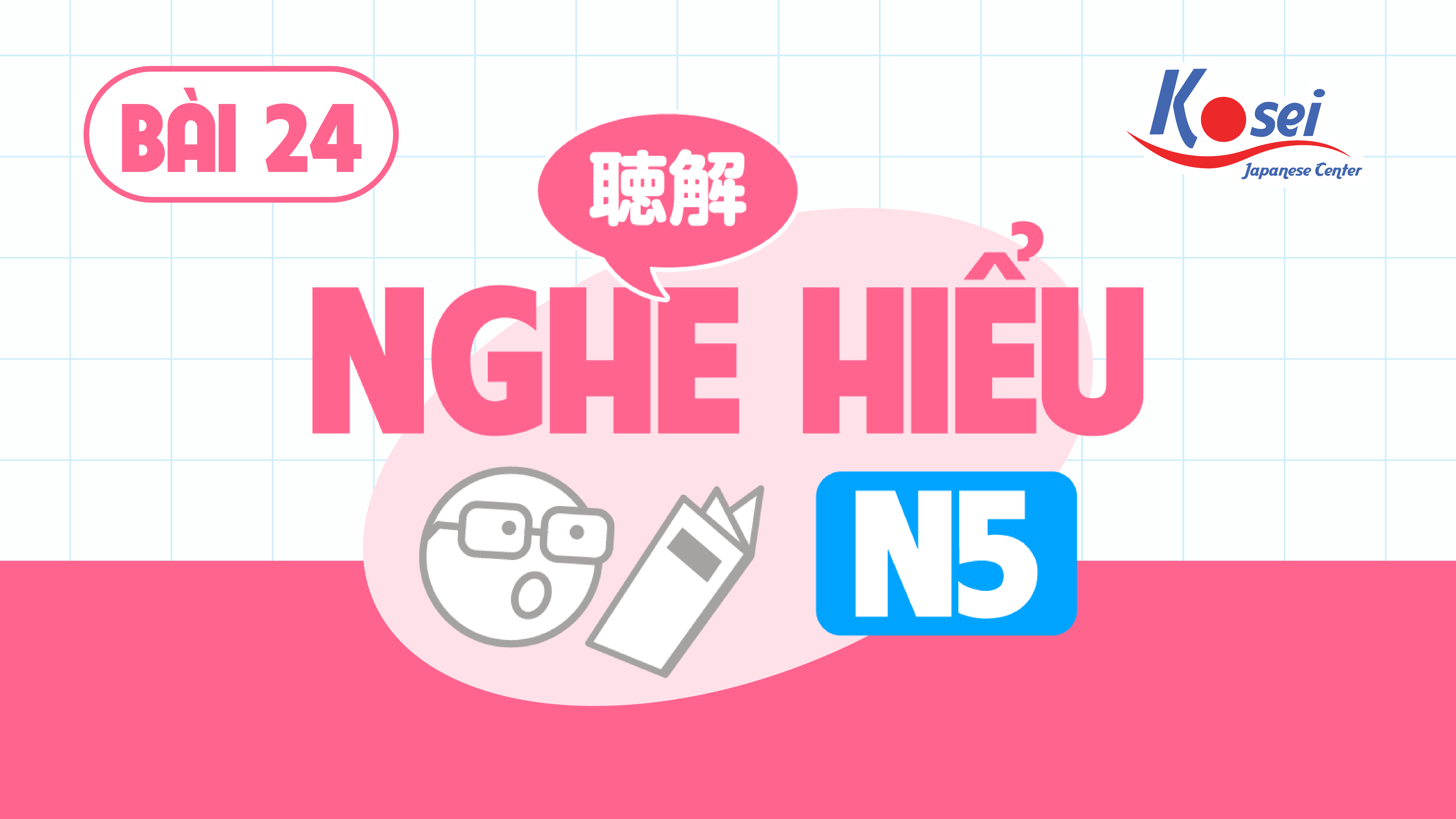 Nghe Hiểu Bài 24